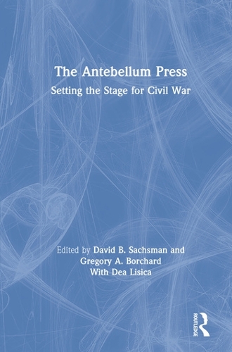 Бумажная книга «The Antebellum Press: Setting the Stage for Civil War» - фото №1