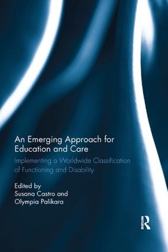 Паперова книга «An Emerging Approach for Education and Care: Implementing a Worldwide Classification of Functioning and Disability» - фото №1