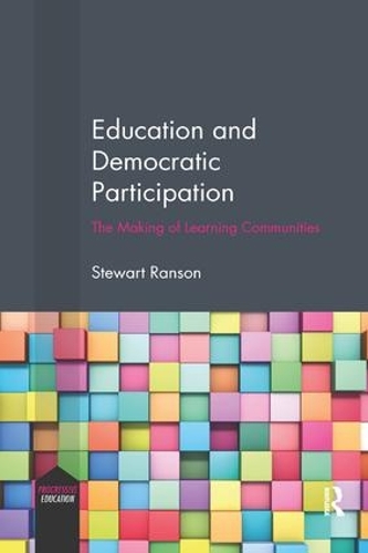 Бумажная книга «Education and Democratic Participation: The Making of Learning Communities», автор Стюарт Рэнсон - фото №1