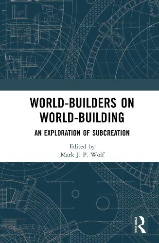 Паперова книга «World-Builders on World-Building: An Exploration of Subcreation» - фото №1