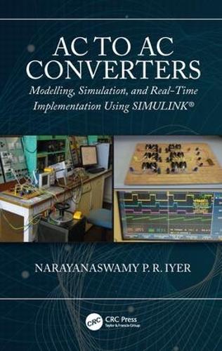 [object Object] «AC to AC Converters: Modeling, Simulation, and Real Time Implementation Using SIMULINK», автор Нараянасвамі П. Р. Айєр - фото №1