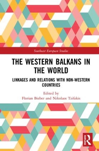 Бумажная книга «The Western Balkans in the World: Linkages and Relations with Non-Western Countries» - фото №1