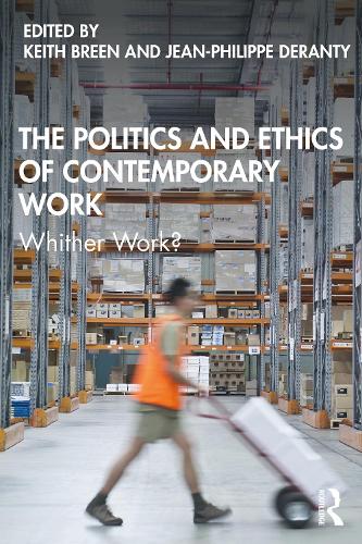 Бумажная книга «The Politics and Ethics of Contemporary Work: Whither Work?» - фото №1