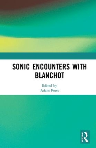 Паперова книга «Sonic Encounters with Blanchot» - фото №1
