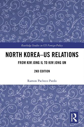 Бумажная книга «North Korea - US Relations: From Kim Jong Il to Kim Jong Un», автор Рамон Пачеко Пардо - фото №1