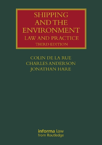 Бумажная книга «Shipping and the Environment: Law and Practice», авторов Чарльз Андерсон, Колин де ла Рю, Джонатан Хэйр - фото №1