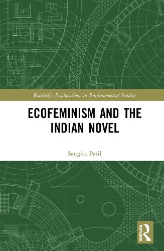 Паперова книга «Ecofeminism and the Indian Novel», автор Сангіта Патіл - фото №1
