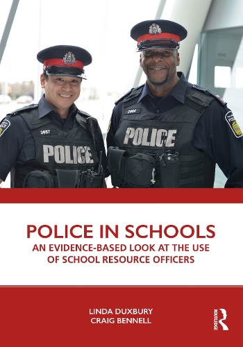 Паперова книга «Police in Schools: An Evidence-based Look at the Use of School Resource Officers», авторів Крейг Беннелл, Лінда Даксбері - фото №1