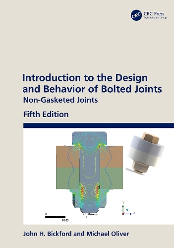 Бумажная книга «Introduction to the Design and Behavior of Bolted Joints: Non-Gasketed Joints», авторов Джон Х. Бикфорд, Майкл Оливер - фото №1