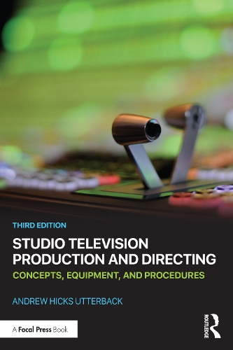 Бумажная книга «Studio Television Production and Directing: Concepts, Equipment, and Procedures», автор Эндрю Хикс Аттербек - фото №1