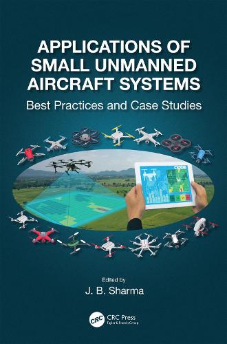[object Object] «Applications of Small Unmanned Aircraft Systems: Best Practices and Case Studies» - фото №1