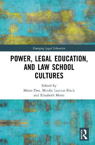Паперова книга «Power, Legal Education, and Law School Cultures» - фото №1