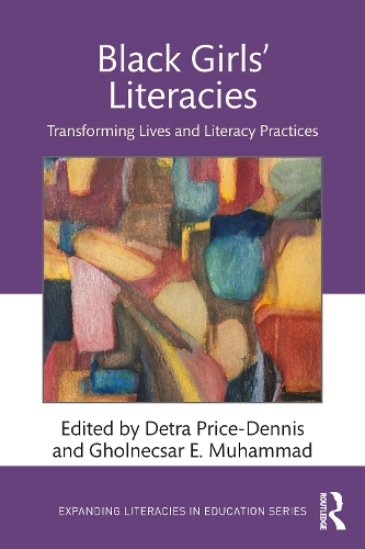 Бумажная книга «Black Girls' Literacies: Transforming Lives and Literacy Practices» - фото №1