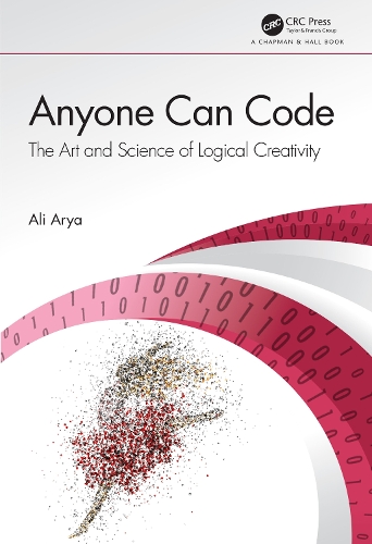 [object Object] «Anyone Can Code: The Art and Science of Logical Creativity», автор Алі Ар'я - фото №1