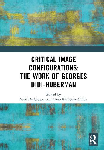 Бумажная книга «Critical Image Configurations: The Work of Georges Didi-Huberman: The Work of Georges Didi-Huberman» - фото №1