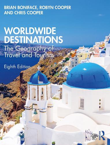 Бумажная книга «Worldwide Destinations: The Geography of Travel and Tourism», авторов Брайан Бонифац, Робин Купер - фото №1