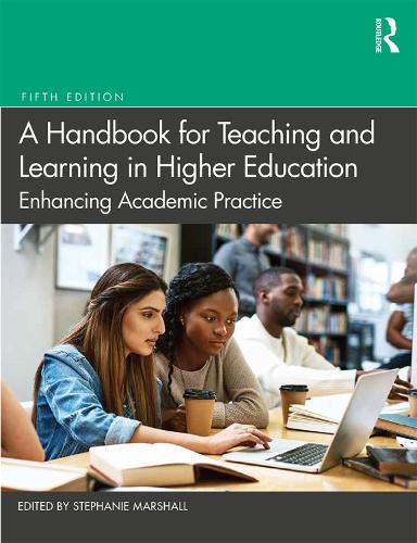 Паперова книга «A Handbook for Teaching and Learning in Higher Education: Enhancing Academic Practice» - фото №1