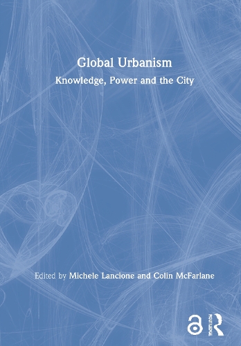 Бумажная книга «Global Urbanism: Knowledge, Power and the City» - фото №1