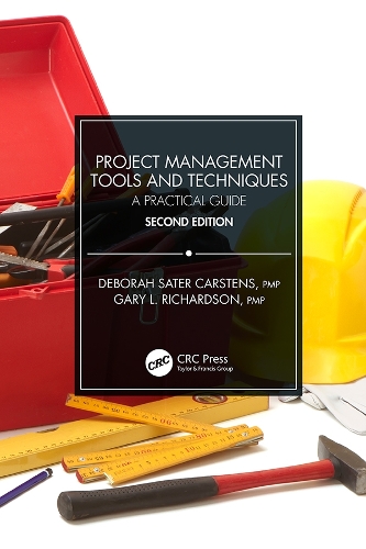 Бумажная книга «Project Management Tools and Techniques: A Practical Guide, Second Edition», авторов Дебора Сатер Карстенс, Гэри Л. Ричардсон - фото №1
