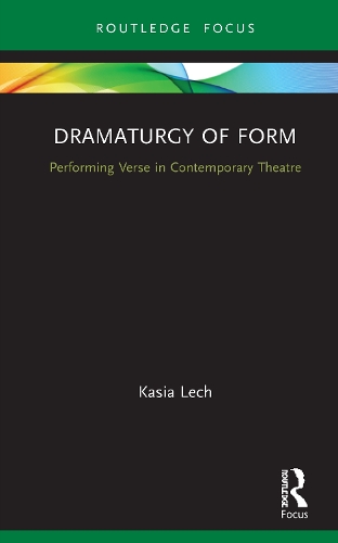Бумажная книга «Dramaturgy of Form: Performing Verse in Contemporary Theatre», автор Кася Лех - фото №1