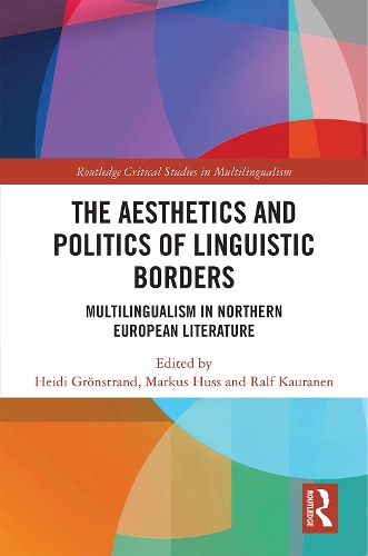Бумажная книга «The Aesthetics and Politics of Linguistic Borders: Multilingualism in Northern European Literature» - фото №1