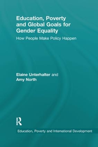 Паперова книга «Education, Poverty and Global Goals for Gender Equality: How People Make Policy Happen», авторів Емі Норт, Елейн Унтерхальтер - фото №1
