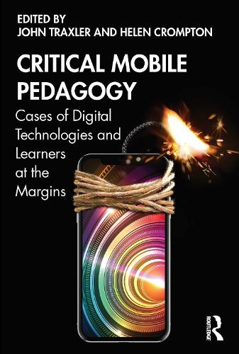 Паперова книга «Critical Mobile Pedagogy: Cases of Digital Technologies and Learners at the Margins» - фото №1