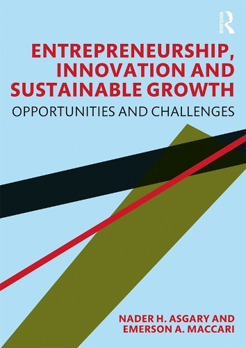 Бумажная книга «Entrepreneurship, Innovation and Sustainable Growth: Opportunities and Challenges», авторов Эмерсон А. Маккари, Надер Х. Асгари - фото №1