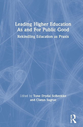 Паперова книга «Leading Higher Education As and For Public Good: Rekindling Education as Praxis» - фото №1