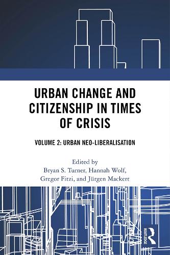 Бумажная книга «Urban Change and Citizenship in Times of Crisis: Volume 2: Urban Neo-liberalisation» - фото №1