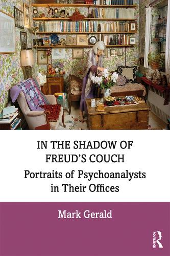 Бумажная книга «In the Shadow of Freud’s Couch: Portraits of Psychoanalysts in Their Offices», автор Марк Джеральд - фото №1