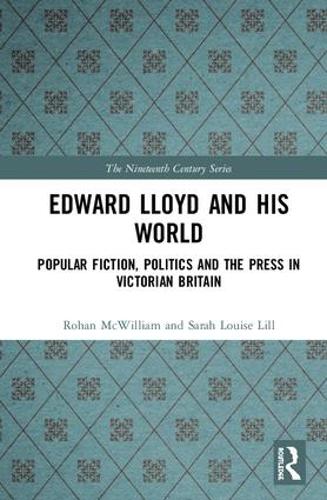 Бумажная книга «Edward Lloyd and His World: Popular Fiction, Politics and the Press in Victorian Britain» - фото №1