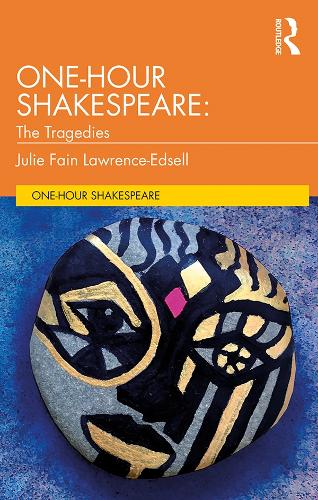 Паперова книга «One-Hour Shakespeare: The Tragedies», автор Джулі Фейн Лоуренс-Едселл - фото №1