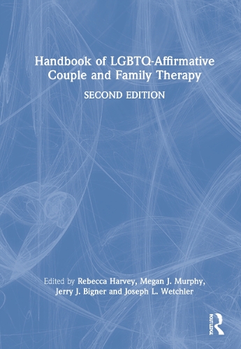 Бумажная книга «Handbook of LGBTQ-Affirmative Couple and Family Therapy» - фото №1