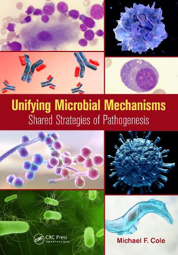 Бумажная книга «Unifying Microbial Mechanisms: Shared Strategies of Pathogenesis», автор Майкл Ф. Коул - фото №1