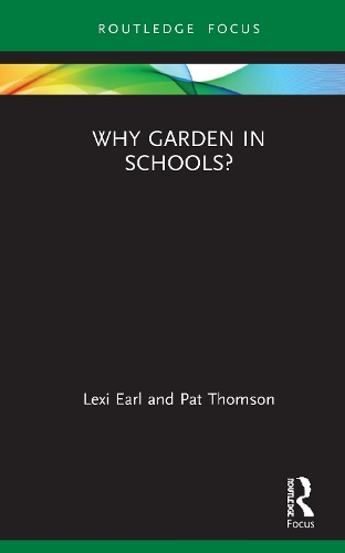 Бумажная книга «Why Garden in Schools?», авторов Лекси Эрл, Пэт Томсон - фото №1