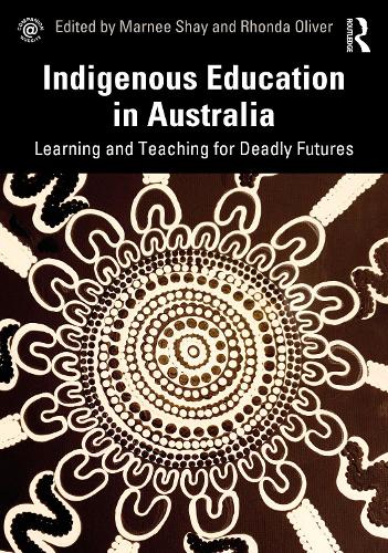 Бумажная книга «Indigenous Education in Australia: Learning and Teaching for Deadly Futures» - фото №1
