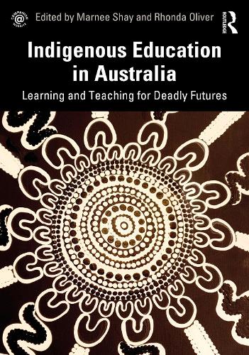 Паперова книга «Indigenous Education in Australia: Learning and Teaching for Deadly Futures» - фото №1