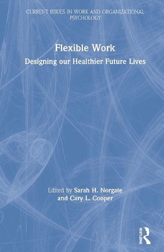 Паперова книга «Flexible Work: Designing our Healthier Future Lives» - фото №1