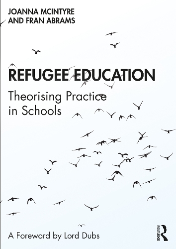 Бумажная книга «Refugee Education: Theorising Practice in Schools», авторов Фрэн Абрамс, Джоанна Макинтайр - фото №1