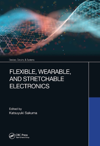 Паперова книга «Flexible, Wearable, and Stretchable Electronics» - фото №1