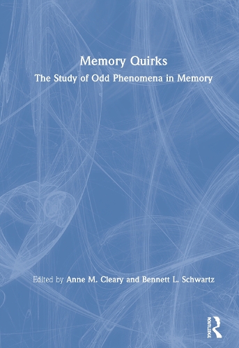 Бумажная книга «Memory Quirks: The Study of Odd Phenomena in Memory» - фото №1