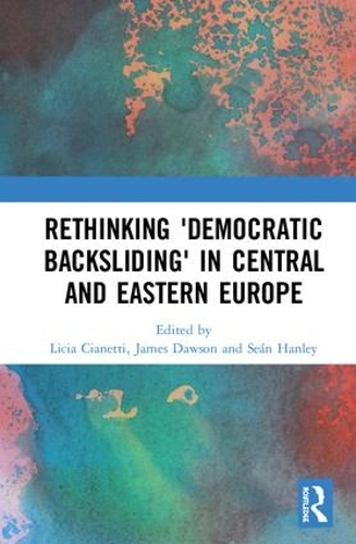 Бумажная книга «Rethinking 'Democratic Backsliding' in Central and Eastern Europe» - фото №1