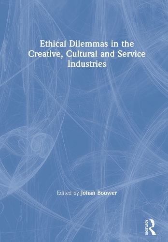 Бумажная книга «Ethical Dilemmas in the Creative, Cultural and Service Industries» - фото №1