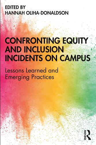 Бумажная книга «Confronting Equity and Inclusion Incidents on Campus: Lessons Learned and Emerging Practices» - фото №1
