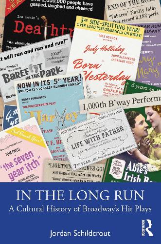 Бумажная книга «In the Long Run: A Cultural History of Broadway’s Hit Plays», автор Джордан Шилдкраут - фото №1