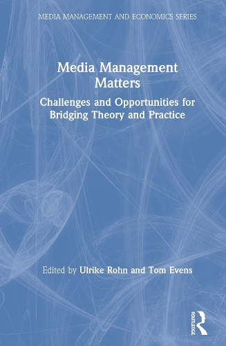 Бумажная книга «Media Management Matters: Challenges and Opportunities for Bridging Theory and Practice» - фото №1