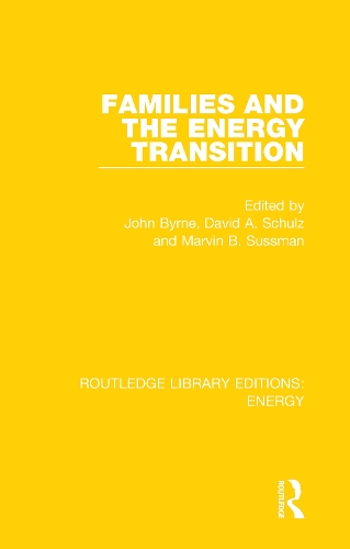 Паперова книга «Families and the Energy Transition», авторів Девід А. Шульц, Джон Бірн, Марвін Б. Сассман - фото №1
