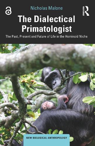 Паперова книга «The Dialectical Primatologist: The Past, Present and Future of Life in the Hominoid Niche», автор Ніколас Мелоун - фото №1