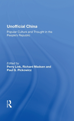 Бумажная книга «Unofficial China: Popular Culture And Thought In The People's Republic», автор Перри Линк - фото №1